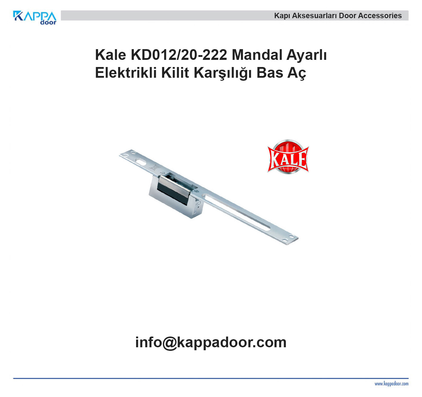 Kale KD012/20-222 Mandal Ayarlı Elektrikli Kilit Karşılığı Bas Aç