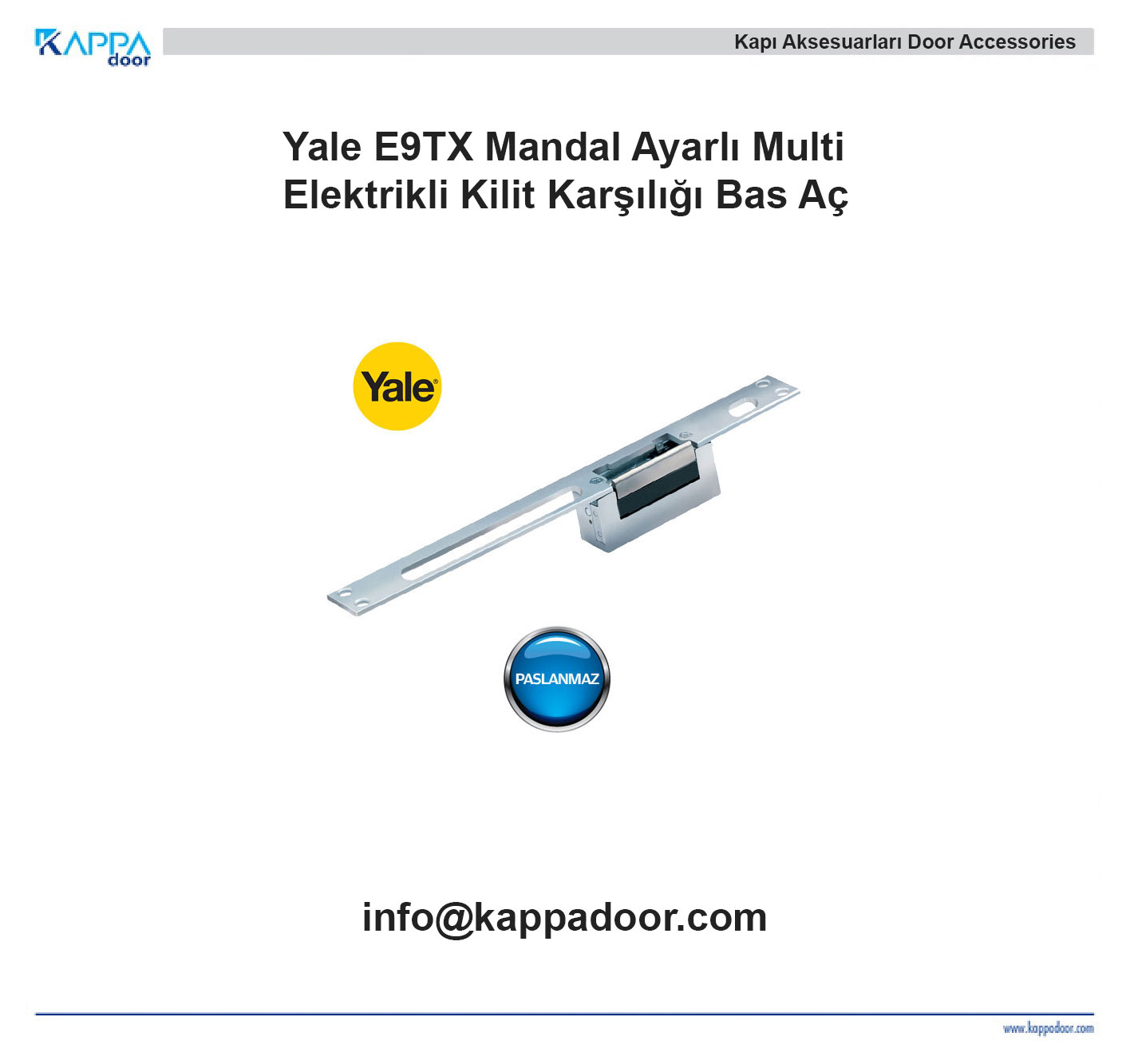 Yale E9TX Mandal Ayarlı Multi Elektrikli Kilit Karşılığı Bas Aç