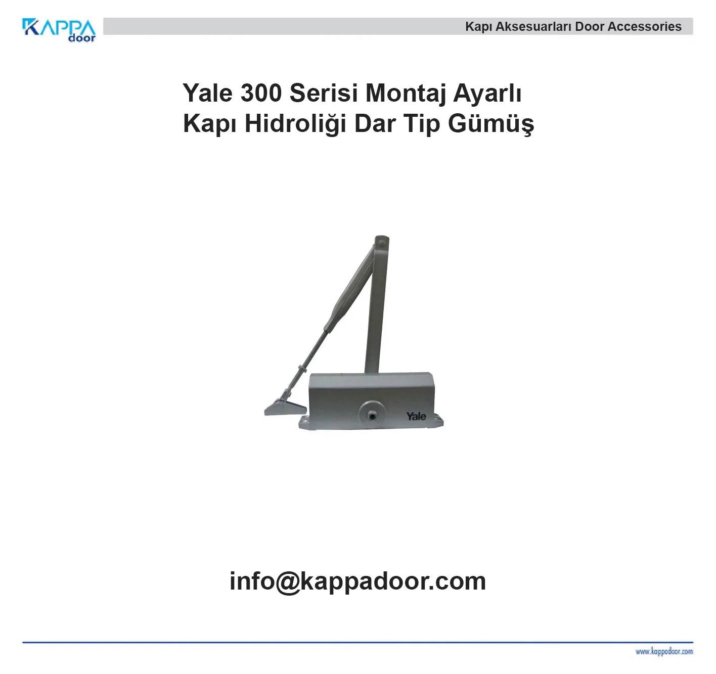 Yale 300 Serisi Montaj Ayarlı Kapı Hidroliği Dar Tip Gümüş